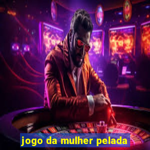 jogo da mulher pelada